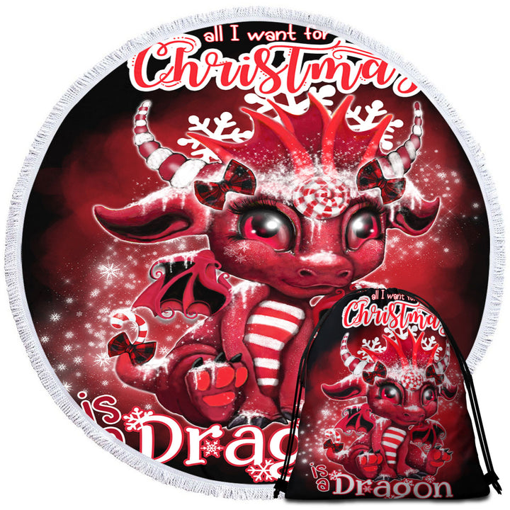 All I Want for Christmas is a Dragon Round Beach Towel