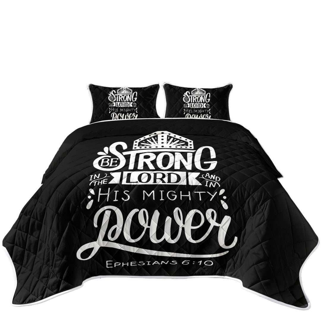 Bible Quote Be Strong in the Lord Quilts