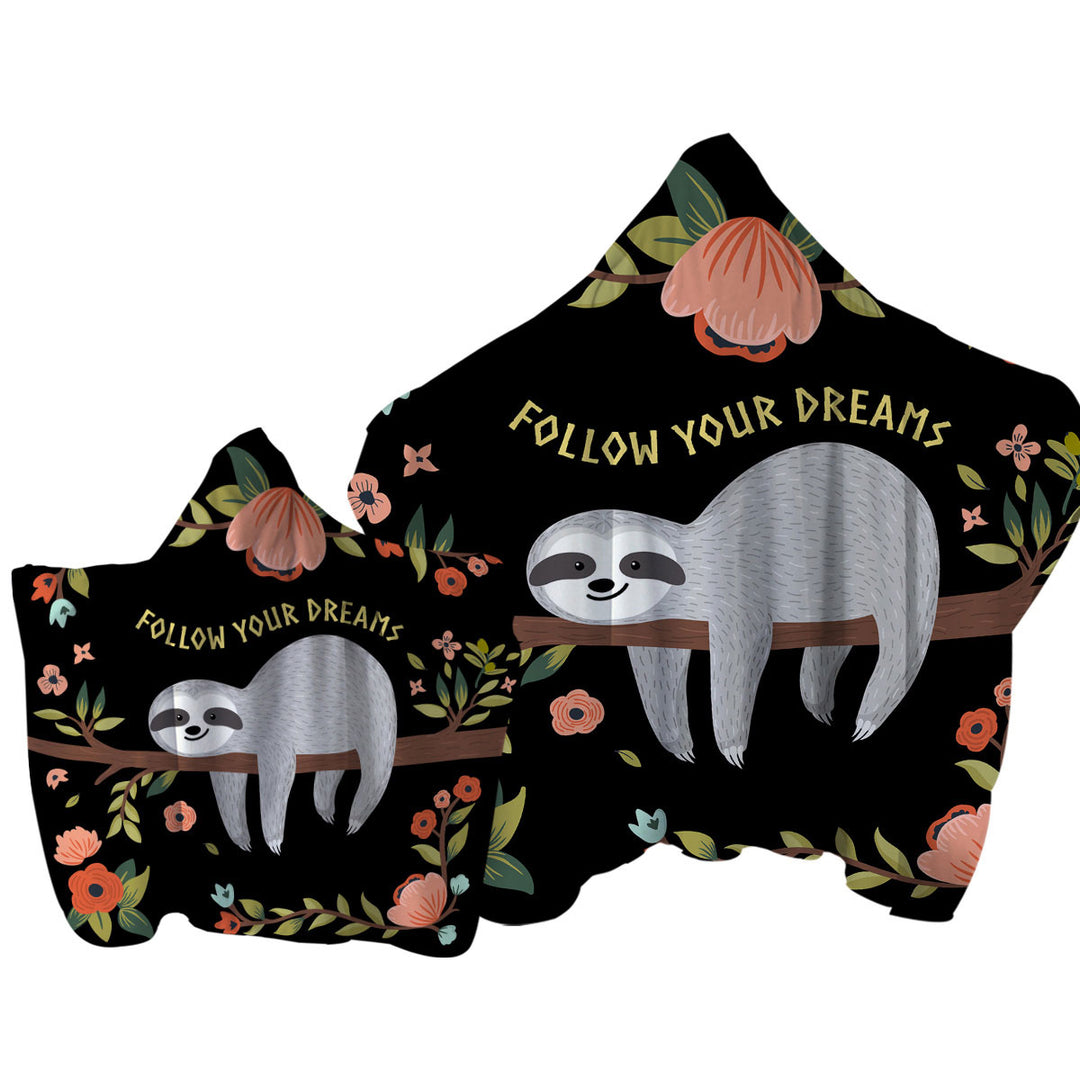 Follow Your Dreams Sloth Towel Hoodie