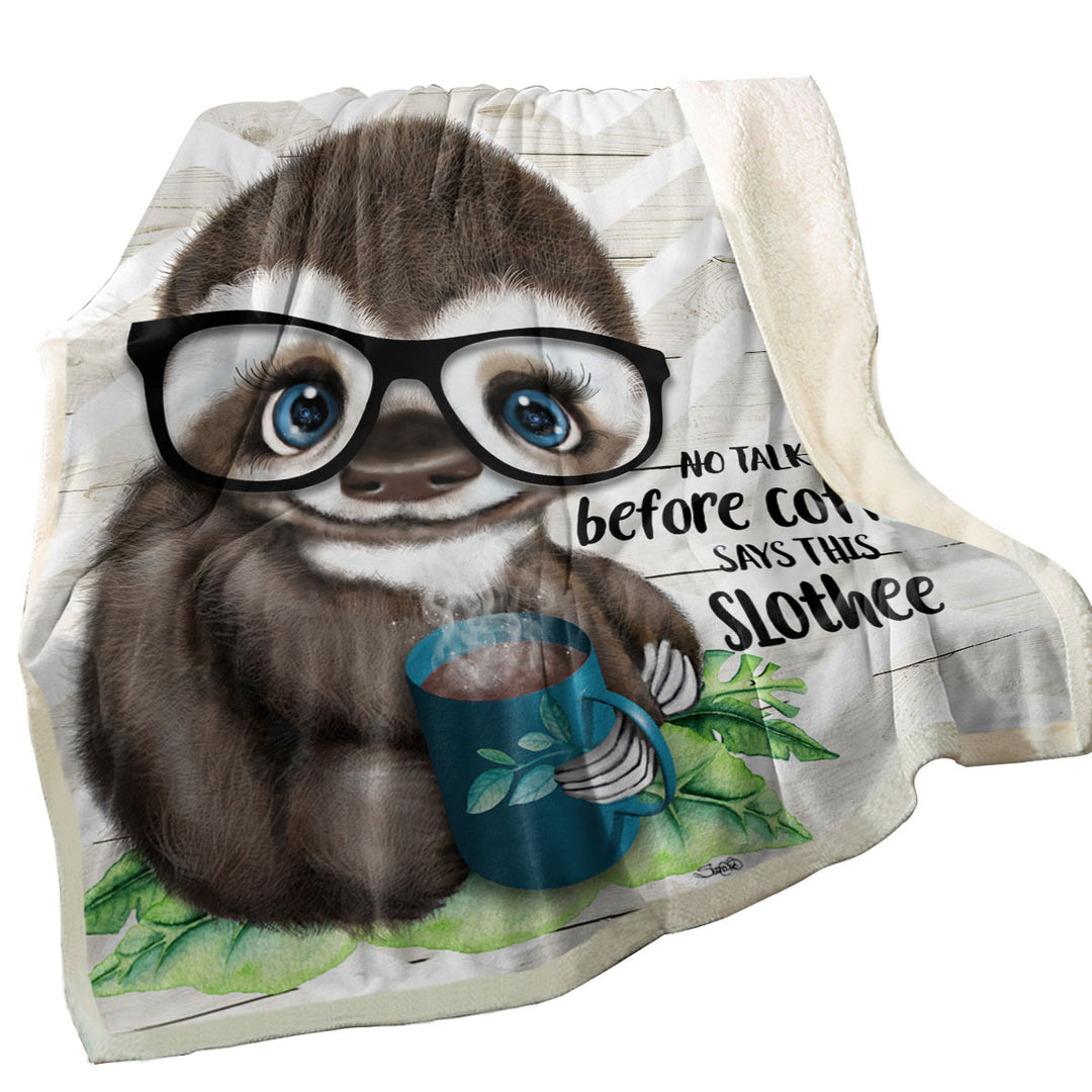 Funny Cool Quote Coffee Sloth Sherpa Blanket