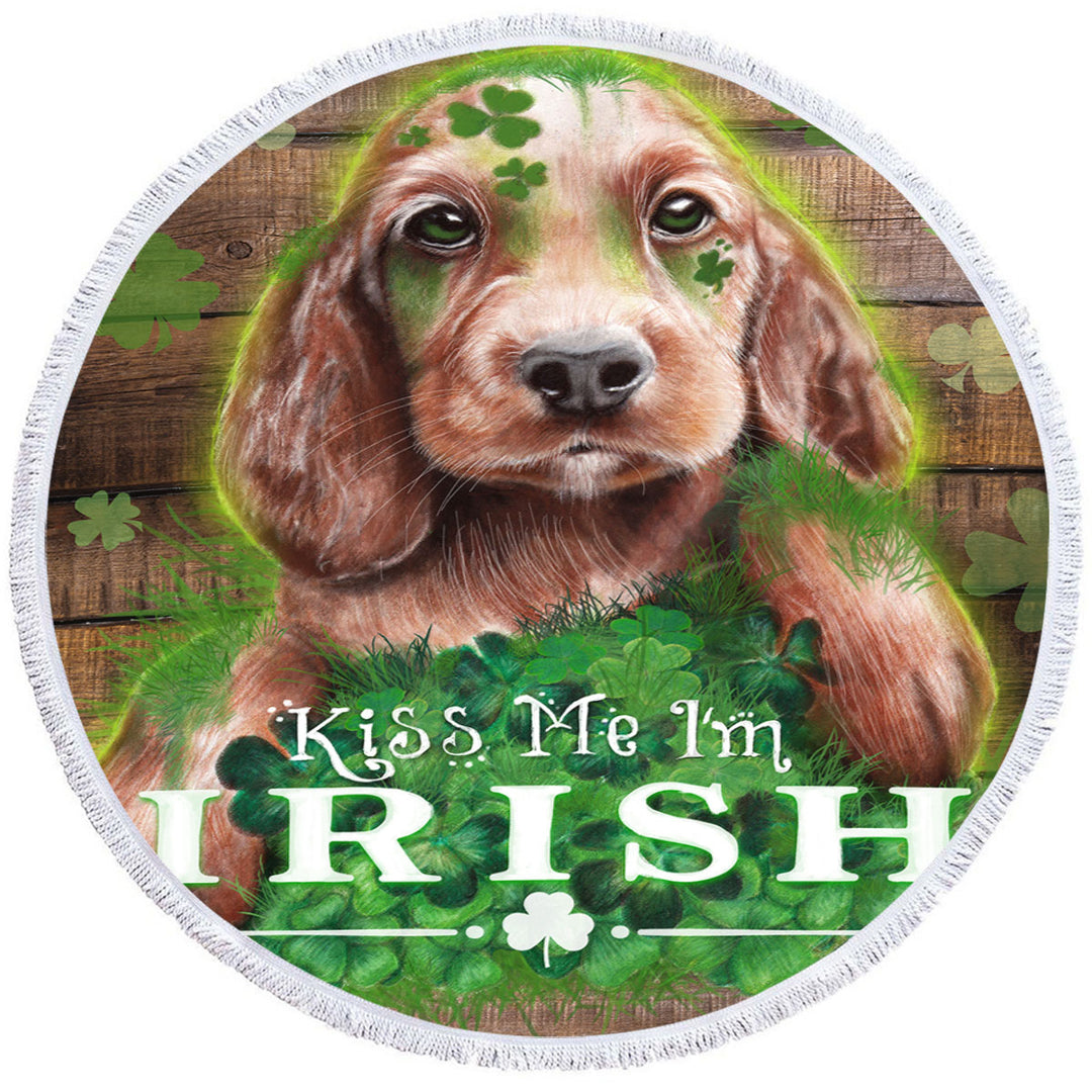 Funny Green Clover Kiss me I_m Irish Puppy Round Beach Towel