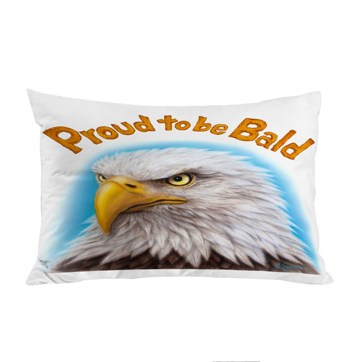 Funny Mens Design Proud to be Bald Eagle Pillow Cases