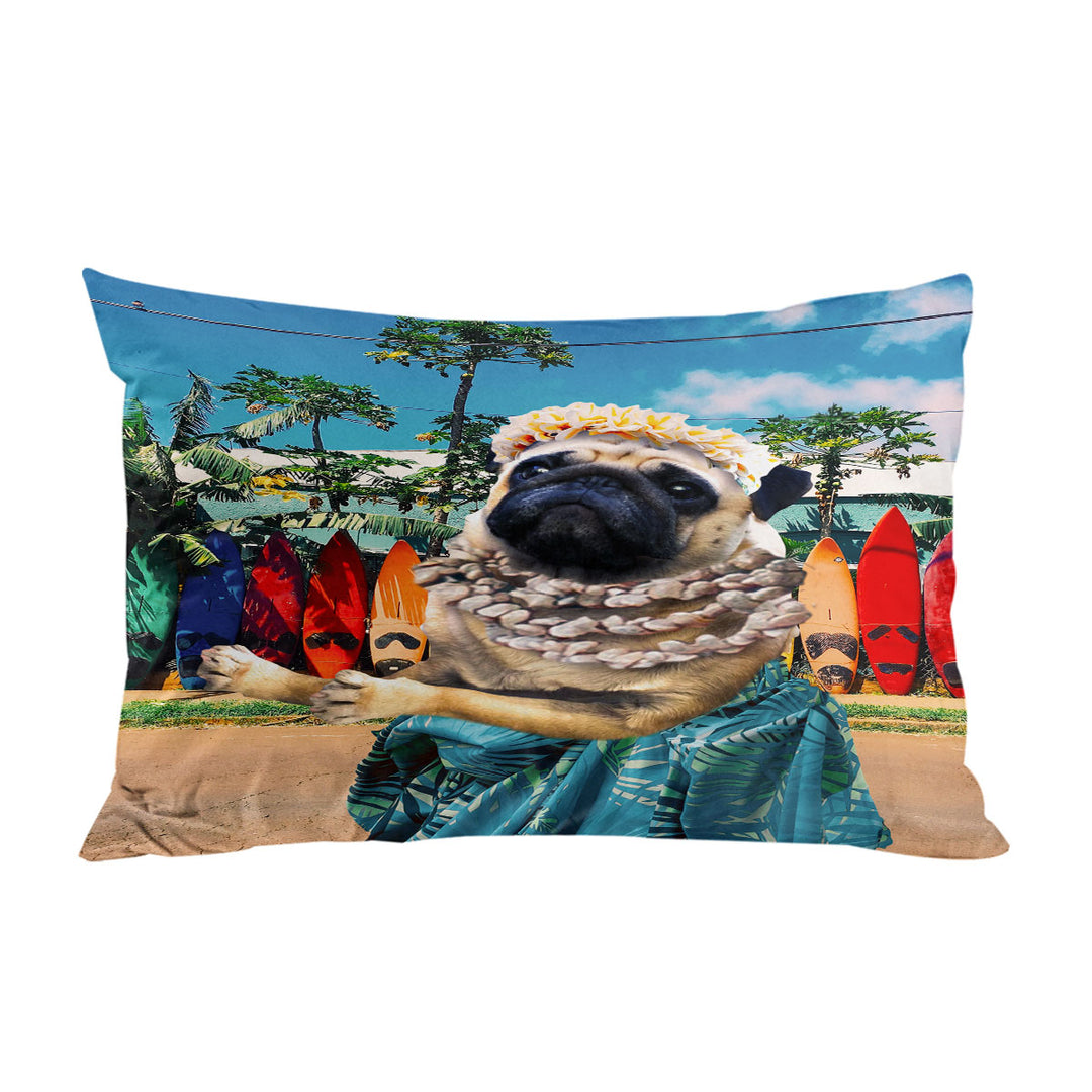 Funny and Cute Aloha Girl Pug Dog in Hawaii King Pillow Cases