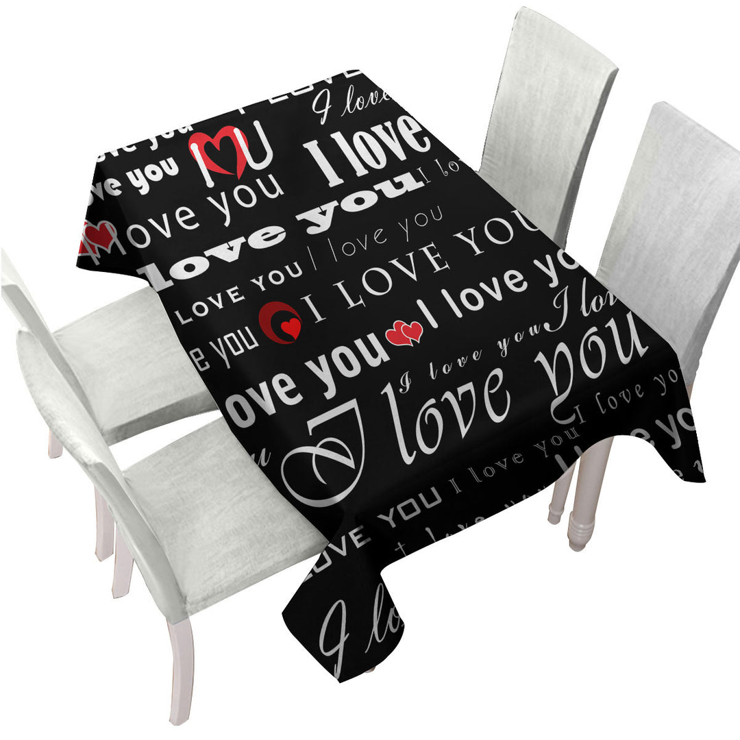 Romantic Quotes I Love You Custom table Covers