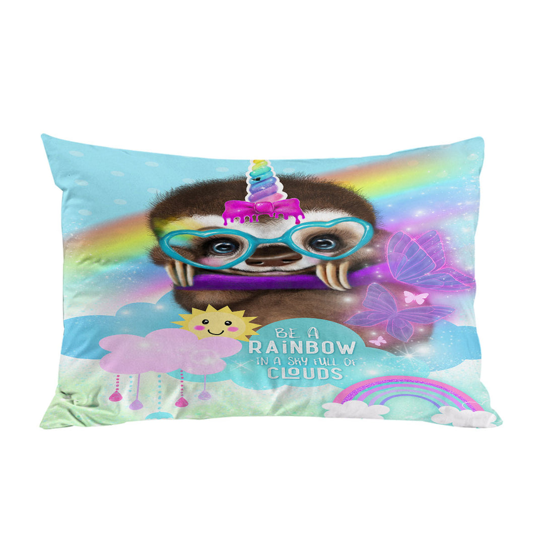 SlothiCorn Cute Kids Art Be a Rainbow Sloth King Pillow Cases